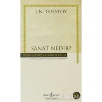 Sanat Nedir? - Lev Nikolayeviç Tolstoy - İş Bankası Kültür Yayınları