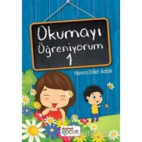 Okumayı Öğreniyorum 1 - Nevra Diler Adalı - Akademi Çocuk