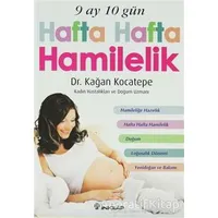 9 Ay 10 Gün Hafta Hafta Hamilelik - Kağan Kocatepe - İnkılap Kitabevi