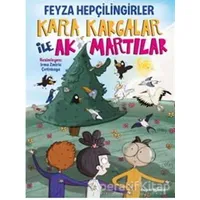 Kara Kargalar İle Ak Martılar - Feyza Hepçilingirler - Doğan Egmont Yayıncılık