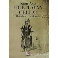 Hortlayan Cellat - Sami Aziz - E Yayınları