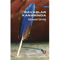 Savaşlar Kararında - Ünsal Ünlü - Okur Kitaplığı