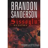 Sissoylu 2 - Kuşatma - Brandon Sanderson - Akıl Çelen Kitaplar