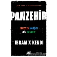 Panzehir - Irkçılık Karşıtı Bir Rehber - Ibram X Kendi - Doğan Kitap