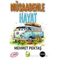Müsaadenle Hayat - Mehmet Pektaş - Sebe Yayınları