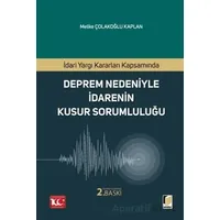 İdari Yargı Kararları Kapsamında Deprem Nedeniyle İdarenin Kusur Sorumluluğu