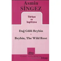 Dağ Gülü Beybin - Beybin, The Wild Rose - Asmin Singez - Mitos Boyut Yayınları