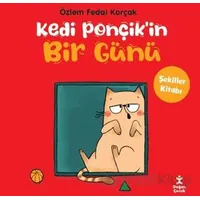 Kedi Ponçikin Bir Günü - Şekiller Kitabı - Özlem Fedai Korçak - Doğan Çocuk