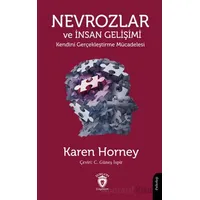 Nevrozlar ve İnsan Gelişimi Kendini Gerçekleştirme Mücadelesi - Karen Horney - Dorlion Yayınları