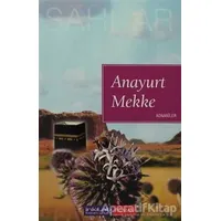 Anayurt Mekke - Abdülhamid Cude Es-Sahhar - İnkılab Yayınları