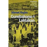 Gurebahane-i Laklakan - Ahmet Haşim - Renkli Bahçe Yayınları