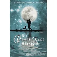 Bir Deniz Kızı Hikayesi - Canan Alkan Düzgan - Postiga Yayınları