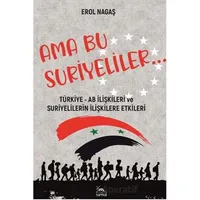 Ama Bu Suriyeliler - Erol Nagaş - Sarmal Kitabevi