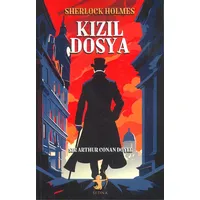 Kızıl Dosya - Sherlock Holmes - Sir Arthur Conan Doyle - Sedna Yayınları