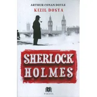 Kızıl Dosya - Sherlock Holmes - Sir Arthur Conan Doyle - Parana Yayınları