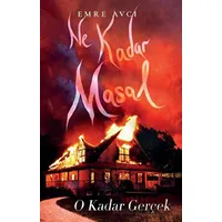 Ne Kadar Masal O Kadar Gerçek - Emre Avcı - Lapis Kitap