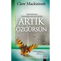 Artık Özgürsün - Clare Mackintosh - Altın Kitaplar