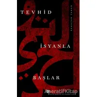 Tevhid İsyanla Başlar - Ramazan Yaman - Düşün Yayıncılık