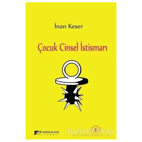 Çocuk Cinsel İstismarı - İnan Keser - Karahan Kitabevi